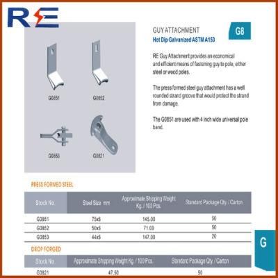 Hot DIP Galvanized Guy Attachment for Pole Line