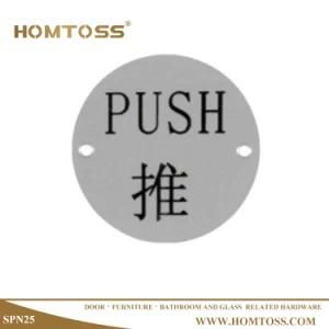 Stainless Steel Indicator Board Plate Number Round Push or Pull Sign Plate (SPN25)
